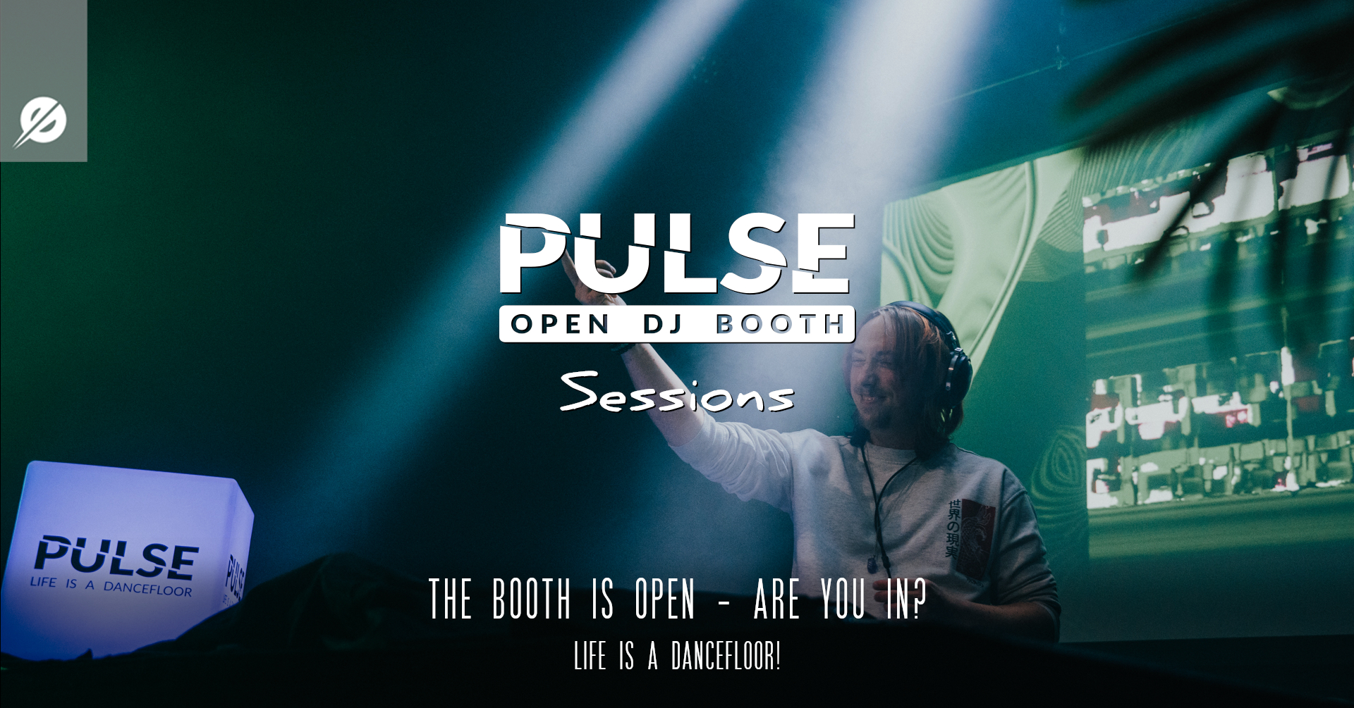 PULSE Open DJ Booth header
